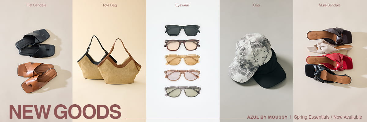 NEW GOODS｜AZUL BY MOUSSY 