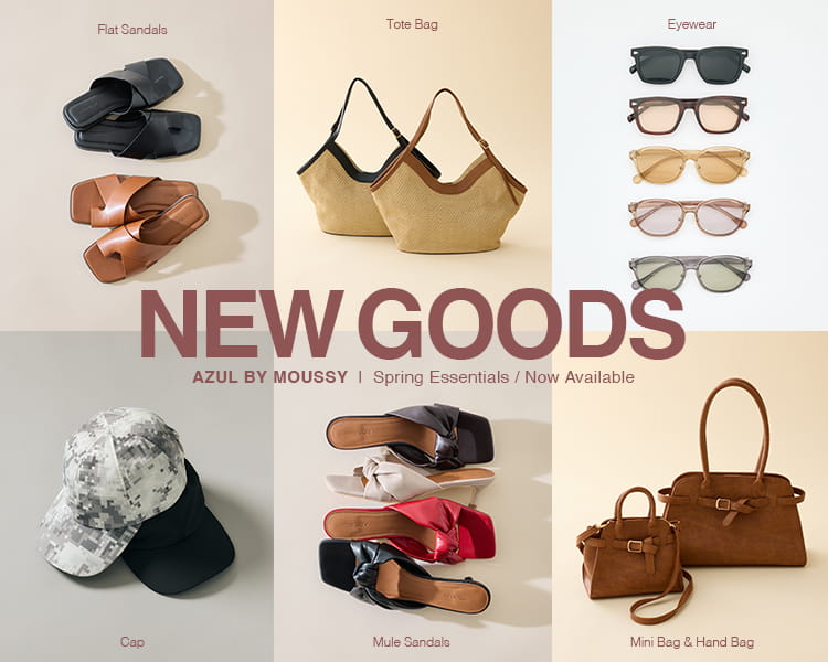 NEW GOODS｜AZUL BY MOUSSY 