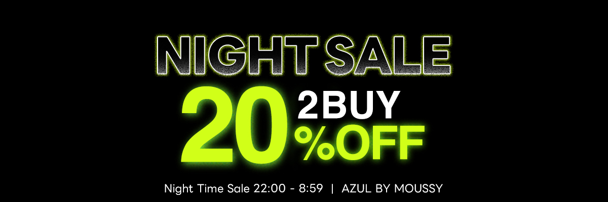 NIGHT TIME SALE 2BUY20％OFF