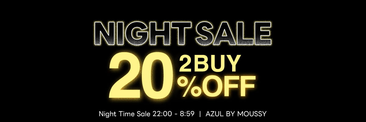 NIGHT TIME SALE 2BUY20％OFF