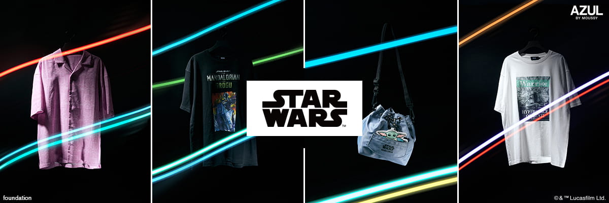 STAR WARS ｜AZUL BY MOUSSY 