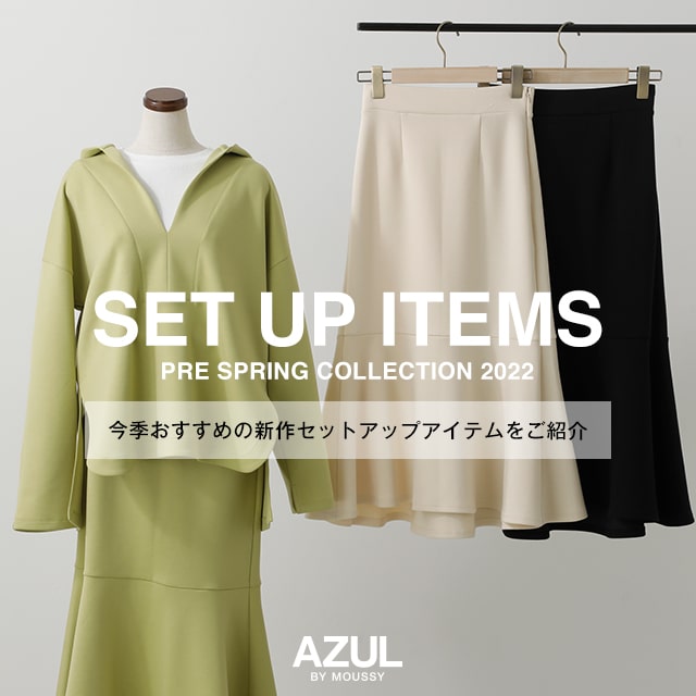 AZUL BY MOUSSY ｜ SET UP ITEMS PRE SPRING COLLECTION 2022