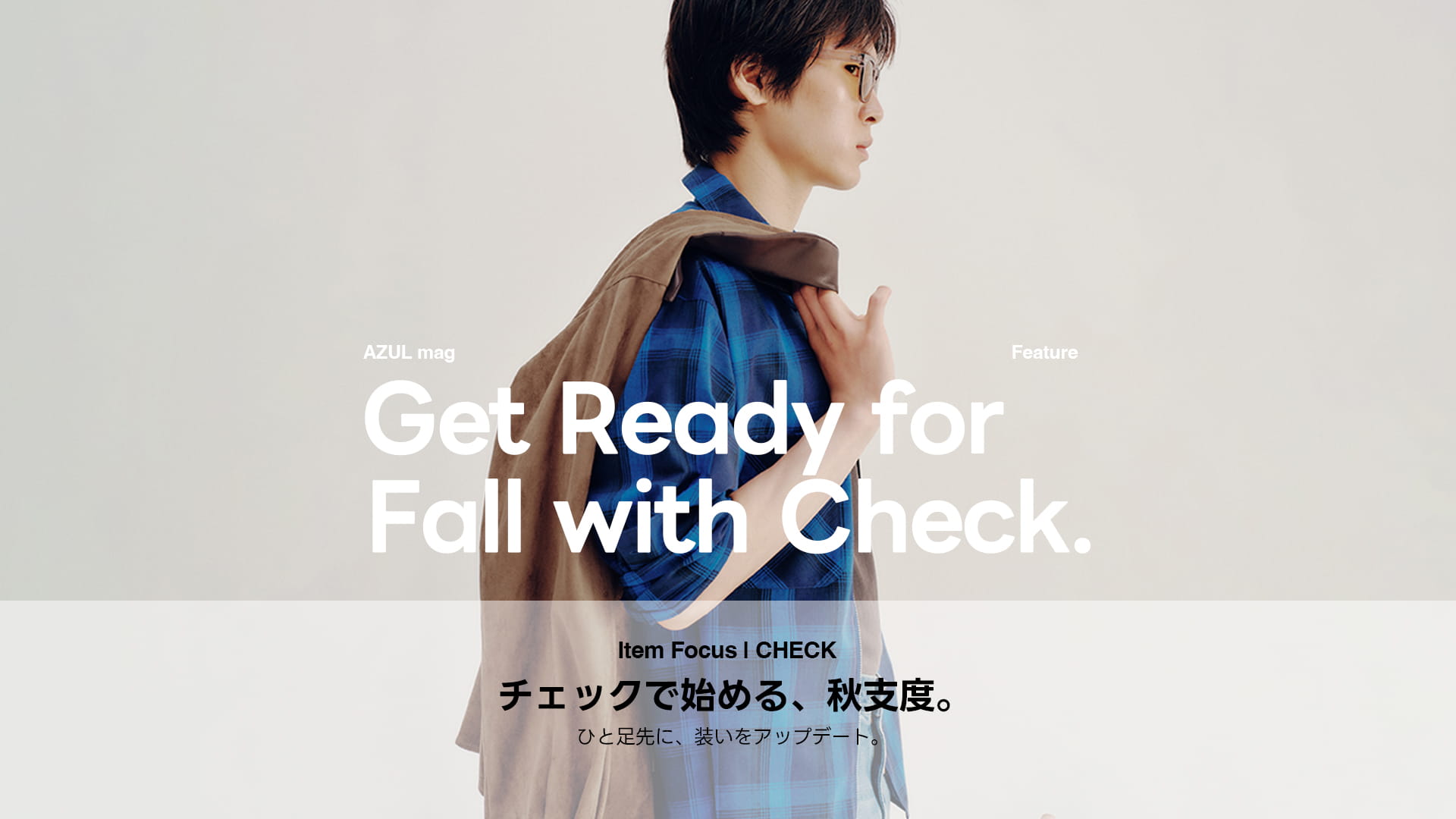 Get Ready for Fall with Check. For MEN