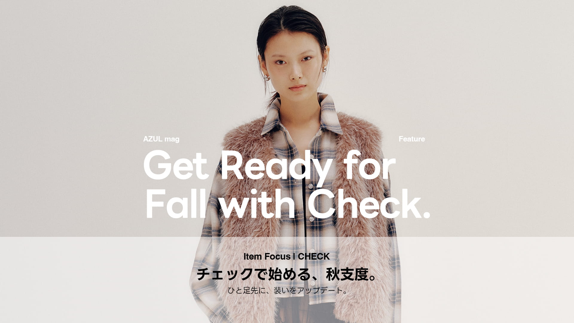 Get Ready for Fall with Check. For WOMEN
