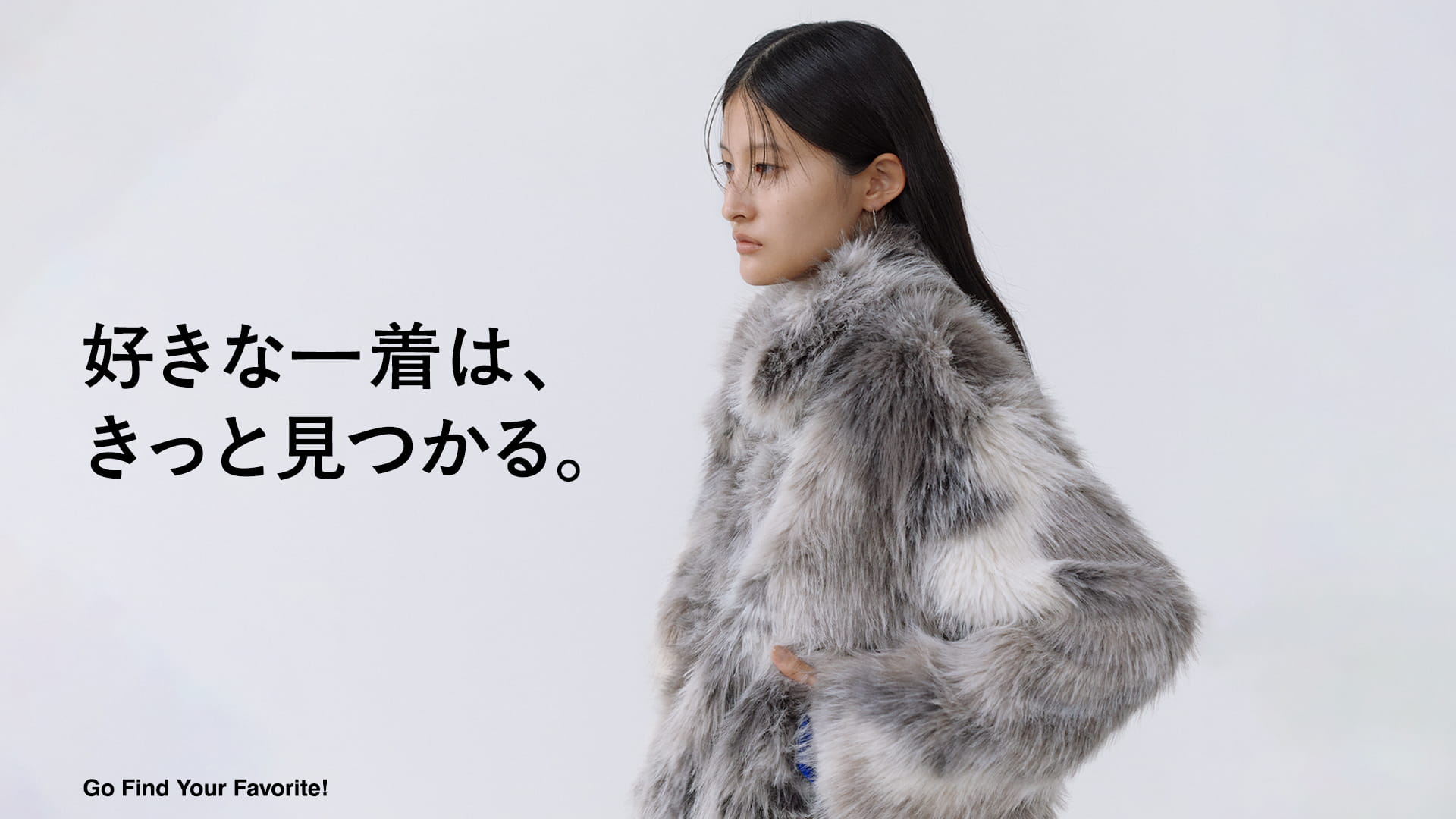 Go Find Your Favorite! For WOMEN - 好きな一着は、きっと見つかる。