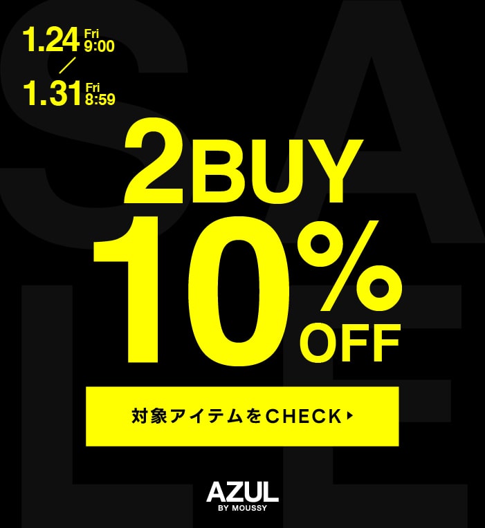 新作もセールも対象！　2BUY10%OFF　1.24(FRI)9:00-1.31(FRI)8:59