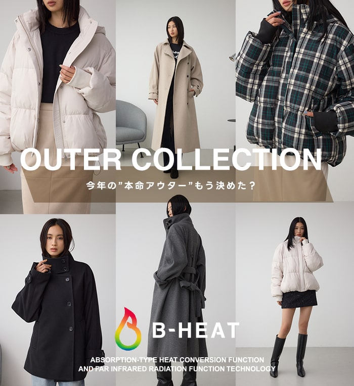  OUTER COLLECTION 今年の“本命アウター”もう決めた？［B-HEAT］