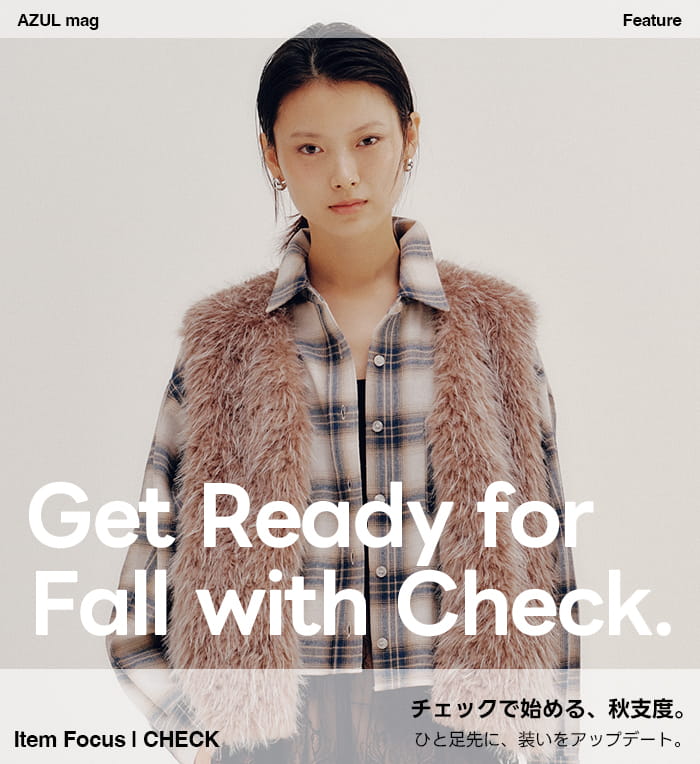 Get Ready for Fall with Check. For WOMEN