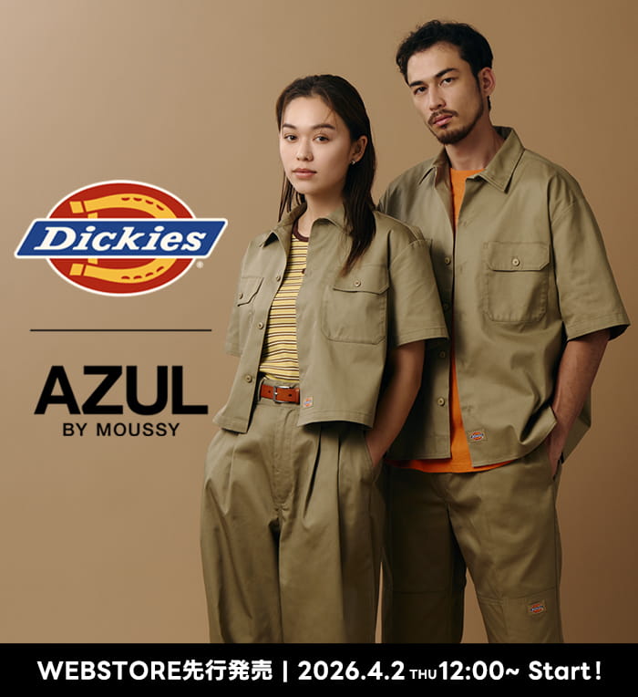 Dickies ×　AZUL BY MOUSSY 
