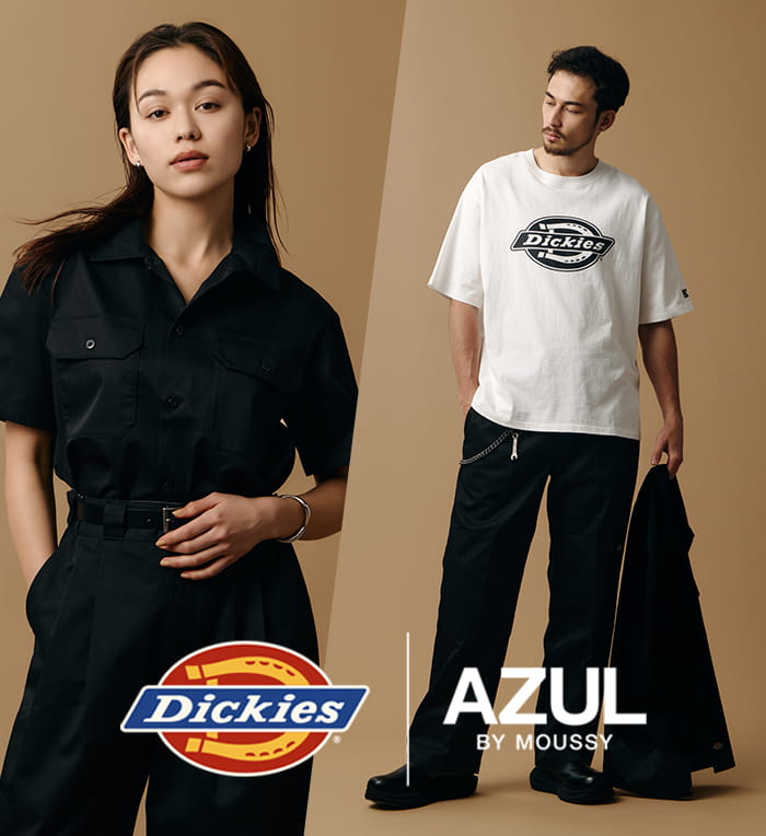 Dickies ×　AZUL BY MOUSSY 