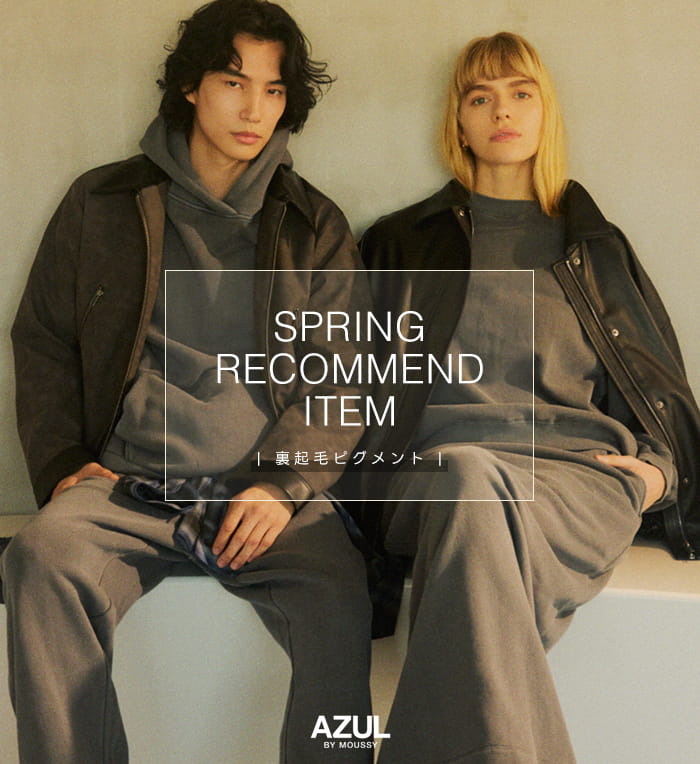  SPRING RECOMMEND ITEM ［裏起毛ピグメント］