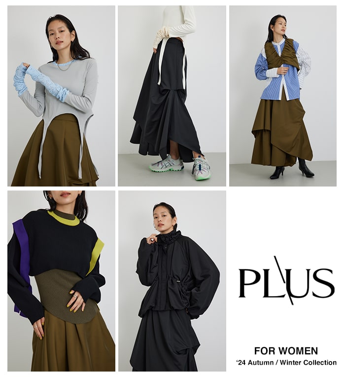 PLUS FOR WOMEN ‘24 Autumn／Winter Collection