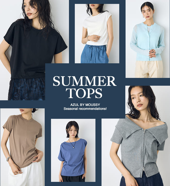 SUMMER TOPS AZUL BY MOUSSY Seasonal recommendations!