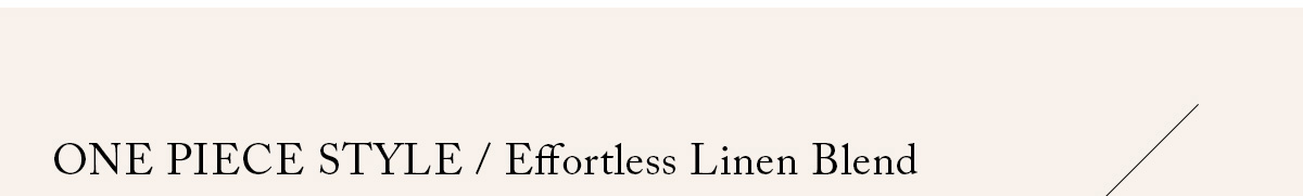 AZUL BY MOUSSY（アズールバイマウジー） | Effortless Linen Blend　－軽やかに、心地よく－