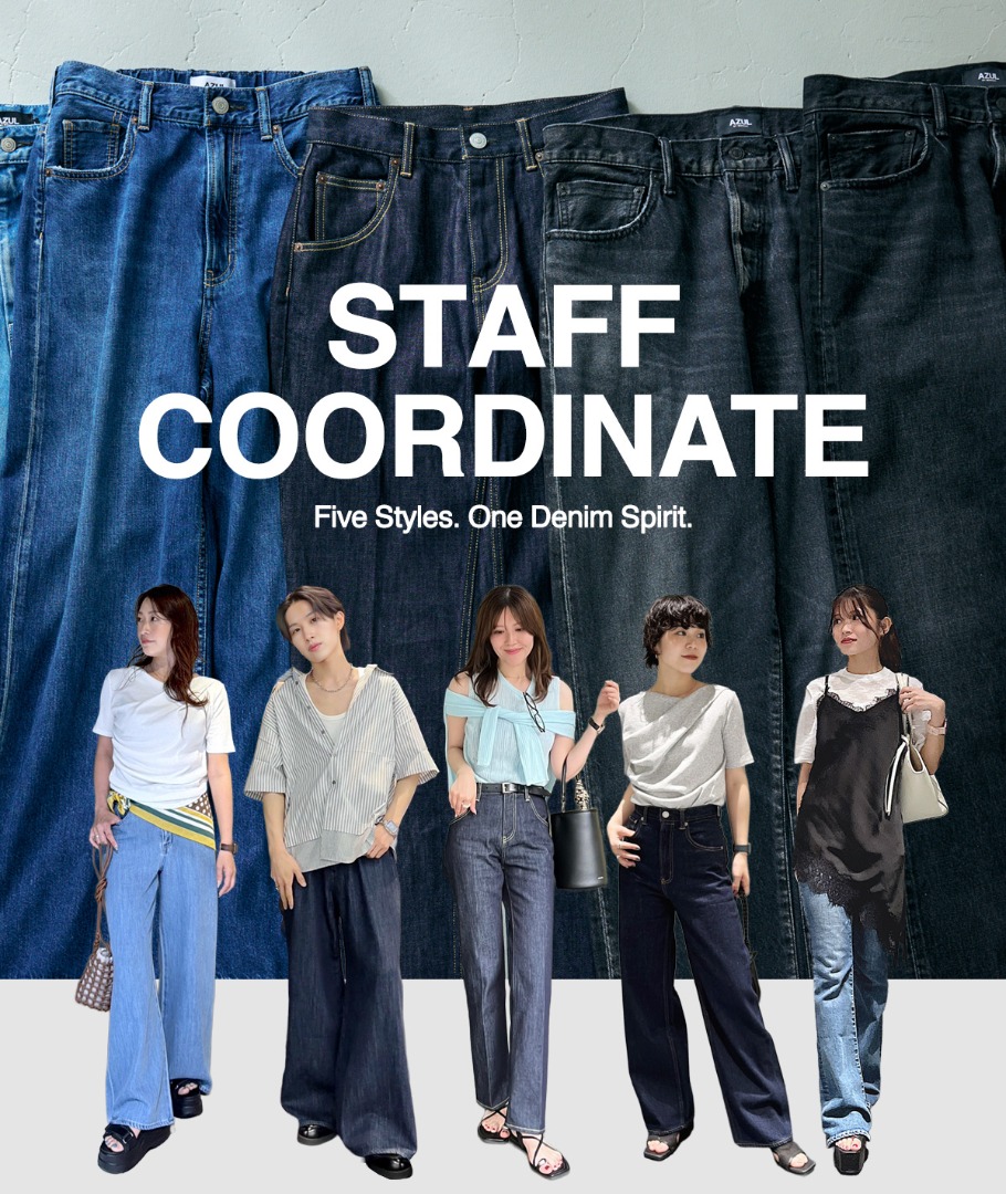 STAFF COORDINATE | Five Styles. One Denim Spirit.