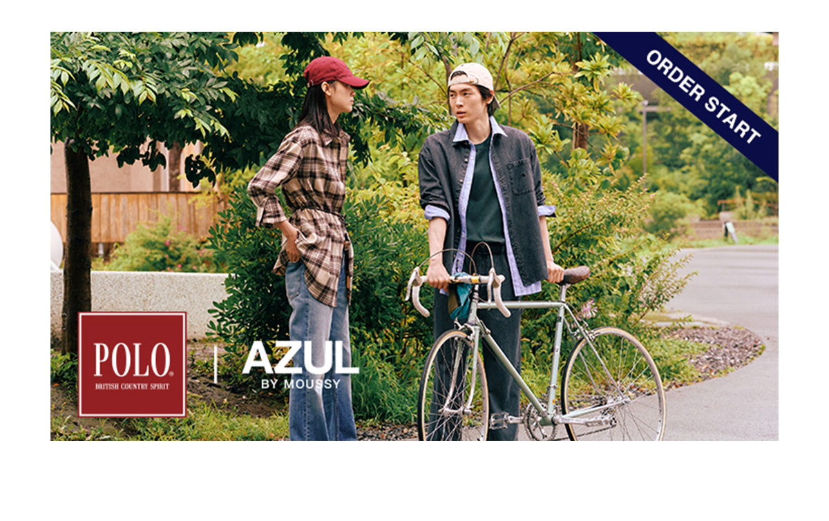 BRAND PICKS by AZUL MAG [Wear Classic?] Vol.1 クラシックを、自分らしく。POLO | AZUL BY MOUSSY