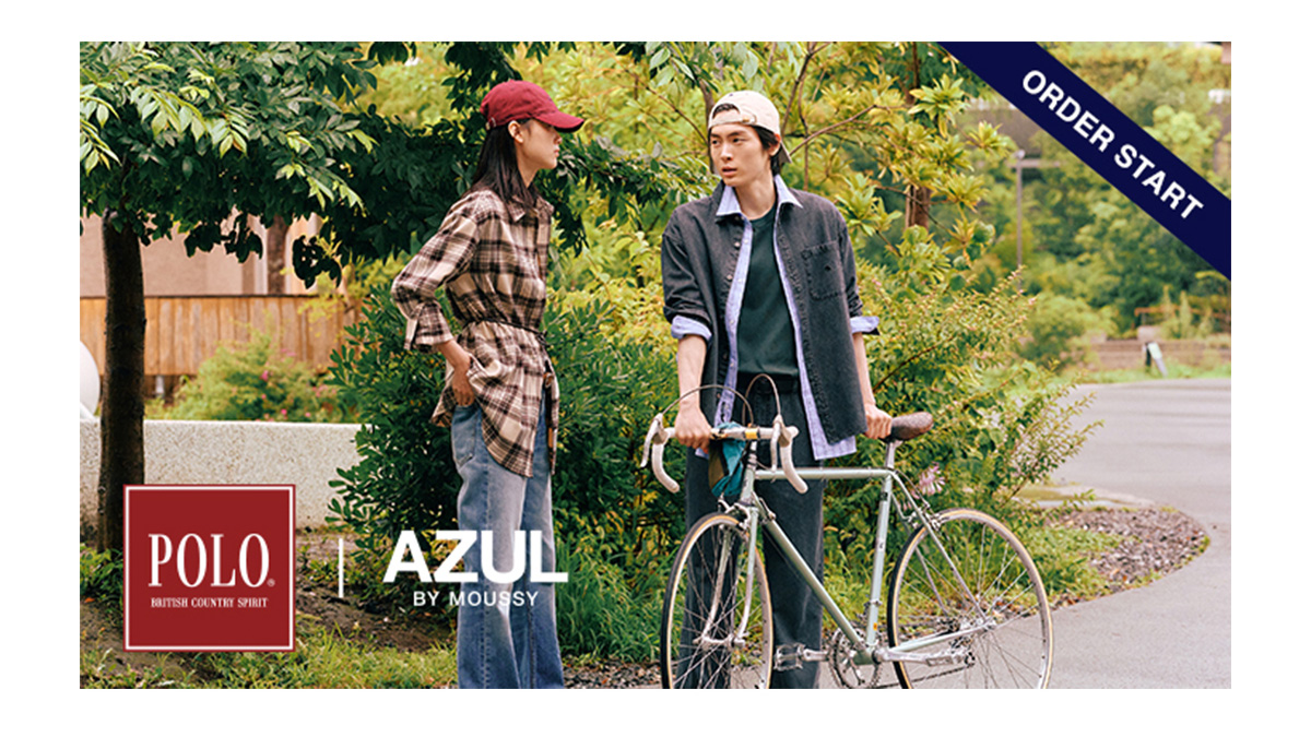 BRAND PICKS by AZUL MAG [Wear Classic?] Vol.1 クラシックを、自分らしく。POLO | AZUL BY MOUSSY