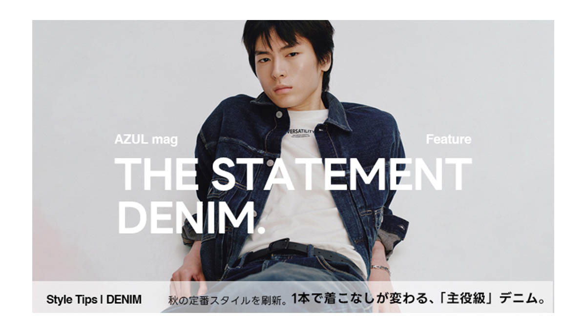 THE STATEMENT DENIM. For MEN