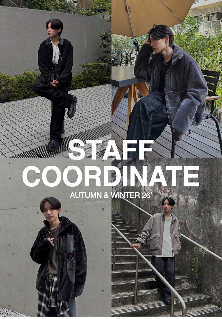 STAFF COORDINATE AUTUMN ＆ WINTER 26’