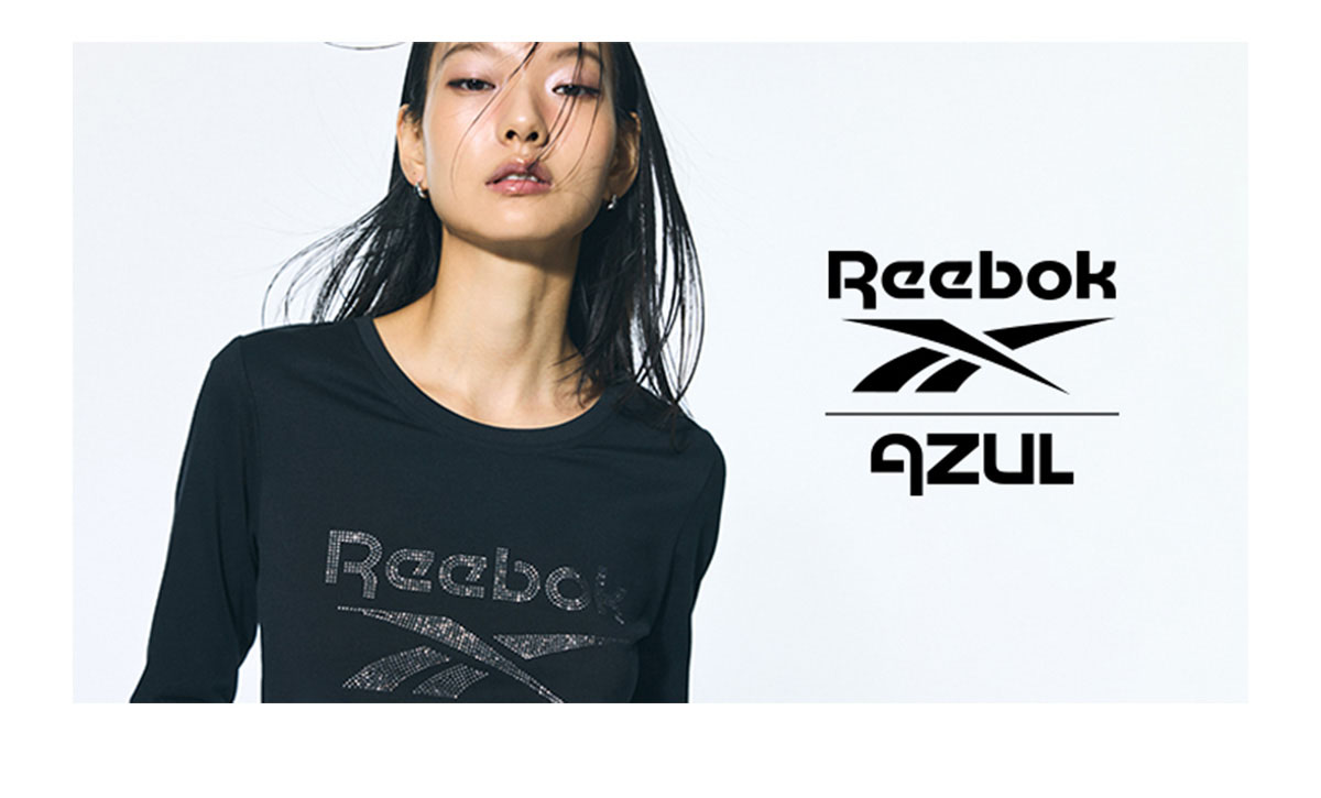 Reebok｜AZUL for WOMEN